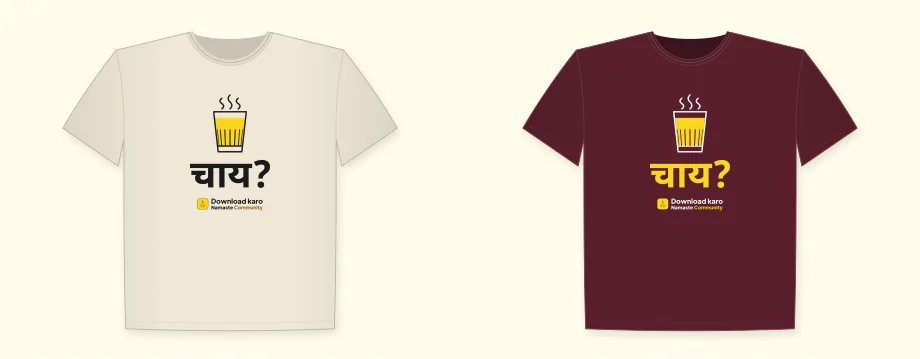 चाय?: the light-fabric print on a natural T-shirt and the dark-fabric print on a maroon one